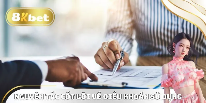 Nguyên tắc cốt lõi về điều khoản sử dụng 8kbet