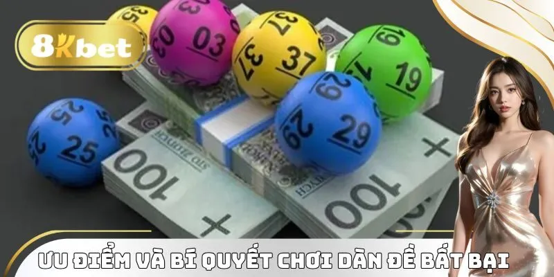 Ưu điểm và bí quyết chơi dàn đề bất bại 